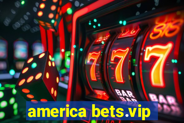 america bets.vip